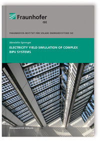 Buch: Electricity yield simulation of complex BIPV systems, Wendelin Sprenger, 978-3-8396-0606-3 Buch: Electricity yield simulation of complex BIPV systems
