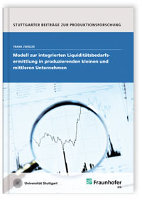 Buch: Modell zur integrierten Liquiditätsbedarfsermittlung in produzierenden kleinen und mittleren Unternehmen