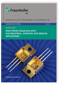 Buch: High Power AlGaN/GaN HFETs for Industrial, Scientific and Medical Applications