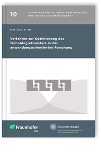 Buch: Verfahren zur Optimierung des Technologietransfers in der anwendungsorientierten Forschung