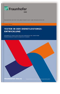 Buch: Testen in der Dienstleistungsentwicklung, Thomas Burger, 978-3-8396-0653-7 Buch: Testen in der Dienstleistungsentwicklung