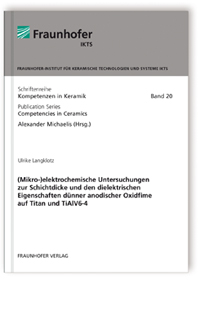 Buch: (Mikro-)elektrochemische Untersuchungen zur Schichtdicke und den dielektrischen Eigenschaften dünner anodischer Oxidfime auf Titan und TiAlV6-4