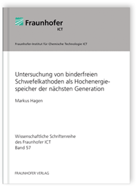 Buch: Untersuchung von binderfreien Schwefelkathoden als Hochenergiespeicher der nächsten Generation