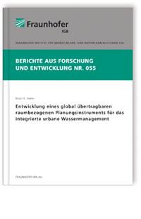 Buch: Entwicklung eines global übertragbaren raumbezogenen Planungsinstruments für das integrierte urbane Wassermanagement