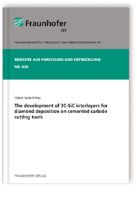 Buch: The development of 3C-SiC interlayers for diamond deposition on cemented carbide cutting tools, Ifakat Seda Erbas, 978-3-8396-0667-4 Buch: The development of 3C-SiC interlayers for diamond deposition on cemented carbide cutting tools