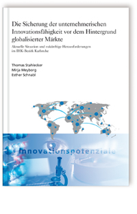 Buch: Die Sicherung der unternehmerischen Innovationsfähigkeit vor dem Hintergrund globalisierter Märkte