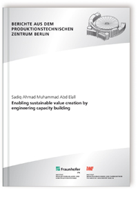 Buch: Enabling sustainable value creation by engineering capacity building, Sadiq Ahmad Muhammad, Abd Elall, 978-3-8396-0687-2 Buch: Enabling sustainable value creation by engineering capacity building