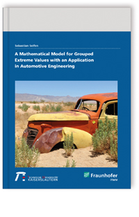 Buch: A Mathematical Model for Grouped Extreme Values with an Application in Automotive Engineering