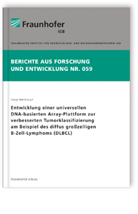 Buch: Entwicklung einer universellen DNA-basierten Array-Plattform zur verbesserten Tumorklassifizierung am Beispiel des diffus großzelligen B-Zell-Lymphoms (DLBCL)