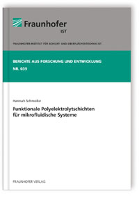 Buch: Funktionale Polyelektrolytschichten für mikrofluidische Systeme, Hannah Schmolke, 978-3-8396-0726-8 Buch: Funktionale Polyelektrolytschichten für mikrofluidische Systeme