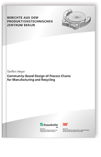 Buch: Community-Based Design of Process Chains for Manufacturing and Recycling