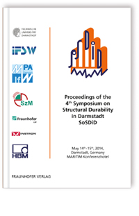 Buch: Proceedings of the 4th Symposium on Structural Durability in Darmstadt SoSDiD, , 978-3-8396-0734-3 Buch: Proceedings of the 4th Symposium on Structural Durability in Darmstadt SoSDiD