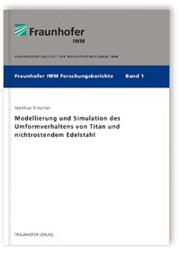 Buch: Modellierung und Simulation des Umformverhaltens von Titan und nichtrostendem Edelstahl