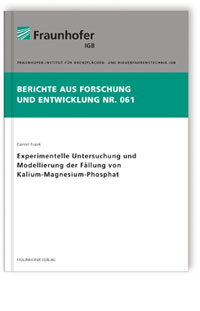 Buch: Experimentelle Untersuchung und Modellierung der Fällung von Kalium-Magnesium-Phosphat, Daniel Frank, 978-3-8396-0742-8 Buch: Experimentelle Untersuchung und Modellierung der Fällung von Kalium-Magnesium-Phosphat