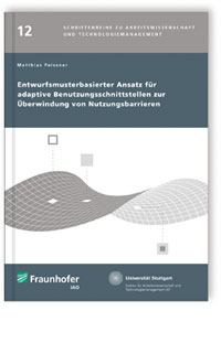 Buch: Entwurfsmusterbasierter Ansatz für adaptive Benutzungsschnittstellen zur Überwindung von Nutzungsbarrieren, Matthias Peissner, 978-3-8396-0769-5 Buch: Entwurfsmusterbasierter Ansatz für adaptive Benutzungsschnittstellen zur Überwindung von Nutzungsbarrieren