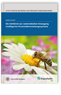 Buch: Ein Verfahren zur automatischen Erzeugung intelligenter Prozessüberwachungssysteme, Markus Kaupp, 978-3-8396-0780-0 Buch: Ein Verfahren zur automatischen Erzeugung intelligenter Prozessüberwachungssysteme