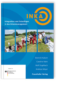Buch: Integration von Freiwilligen in das Krisenmanagement, Dominik Kalisch, Caroline Hahn, Wolf Engelbach, Andreas Meyer, 978-3-8396-0782-4 Buch: Integration von Freiwilligen in das Krisenmanagement