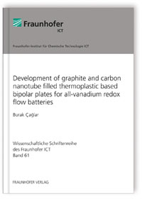 Buch: Development of graphite and carbon nanotube filled thermoplastic based bipolar plates for all-vanadium redox flow batteries, Burak Caglar, 978-3-8396-0794-7 Buch: Development of graphite and carbon nanotube filled thermoplastic based bipolar plates for all-vanadium redox flow batteries