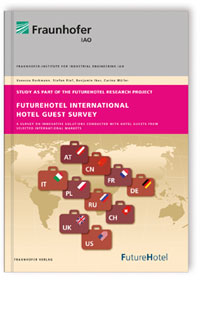 Buch: FutureHotel International Hotel Guest Survey, Vanessa Borkmann, Stefan Rief, Benjamin Iber, Carina Müller, 978-3-8396-0802-9 Buch: FutureHotel International Hotel Guest Survey