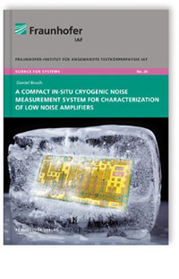 Buch: A Compact In-Situ Cryogenic Noise Measurement System for Characterization of Low Noise Amplifiers