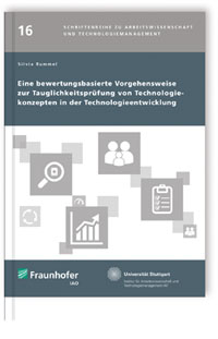 Buch: Eine bewertungsbasierte Vorgehensweise zur Tauglichkeitsprüfung von Technologiekonzepten in der Technologieentwicklung, Silvia Rummel, 978-3-8396-0810-4 Buch: Eine bewertungsbasierte Vorgehensweise zur Tauglichkeitsprüfung von Technologiekonzepten in der Technologieentwicklung