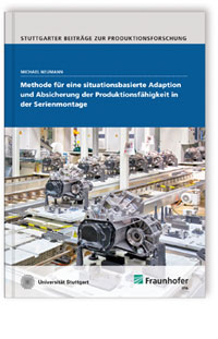 Buch: Methode für eine situationsbasierte Adaption und Absicherung der Produktionsfähigkeit in der Serienmontage