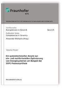 Buch: Ein systemtechnischer Ansatz zur ein- und multikriteriellen Optimierung von Energiesystemen am Beispiel der SOFC-Prozesssynthese