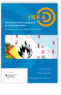 Buch: Unternehmerisches Engagement im Katastrophenschutz - Ausnahme oder neue Selbstverständlichkeit?, Karin Hamann, Mira Strittmatter, 978-3-8396-0836-4 Buch: Unternehmerisches Engagement im Katastrophenschutz - Ausnahme oder neue Selbstverständlichkeit?