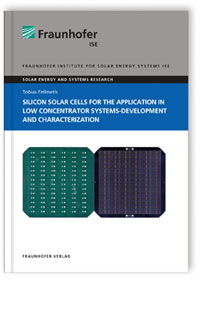Buch: Silicon Solar Cells for the Application in Low Concentrator Systems-Development and Characterization
