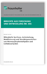 Buch: Mikrobielle Synthese, Aufarbeitung, Modifizierung und Tensideigenschaften von Mannosylerythritollipiden und Cellobioselipiden, Michael Günther, 978-3-8396-0870-8 Buch: Mikrobielle Synthese, Aufarbeitung, Modifizierung und Tensideigenschaften von Mannosylerythritollipiden und Cellobioselipiden