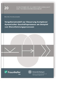 Buch: Vorgehensmodell zur Steuerung komplexer dynamischer Geschäftsprozesse am Beispiel von Dienstleistungsprozessen