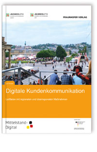 Buch: Digitale Kundenkommunikation, Claudia Dukino, Sabine Betzholz-Schlüter, Holger Kett, 978-3-8396-0901-9 Buch: Digitale Kundenkommunikation