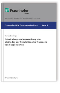 Buch: Entwicklung und Anwendung von Methoden zur Simulation des Trocknens von Suspensionen