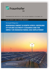 Buch: Renewable energy in North Africa: Modeling of future electricity scenarios and the impact on manufacturing and employment, Christoph Philipp Kost, 978-3-8396-0907-1 Buch: Renewable energy in North Africa: Modeling of future electricity scenarios and the impact on manufacturing and employment