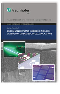 Buch: Silicon Nanocrystals Embedded in Silicon Carbide for Tandem Solar Cell Applications