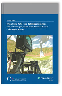 Buch: Interaktive Fahr- und Betriebssimulation von Fahrzeugen, Land- und Baumaschinen - ein neuer Ansatz, Michael Kleer, 978-3-8396-0917-0 Buch: Interaktive Fahr- und Betriebssimulation von Fahrzeugen, Land- und Baumaschinen - ein neuer Ansatz