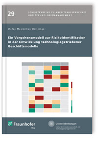 Buch: Ein Vorgehensmodell zur Risikoidentifikation in der Entwicklung technologiegetriebener Geschäftsmodelle, Stefan Maximilian Waitzinger, 978-3-8396-0937-8 Buch: Ein Vorgehensmodell zur Risikoidentifikation in der Entwicklung technologiegetriebener Geschäftsmodelle