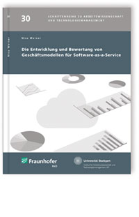 Buch: Die Entwicklung und Bewertung von Geschäftsmodellen für Software-as-a-Service, Nico Weiner, 978-3-8396-0942-2 Buch: Die Entwicklung und Bewertung von Geschäftsmodellen für Software-as-a-Service