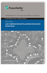 Buch: Low Temperature Metallization for Silicon Solar Cells, Aline Gautrein, 978-3-8396-0954-5 Buch: Low Temperature Metallization for Silicon Solar Cells
