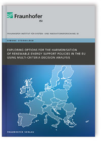 Buch: Exploring Options for the Harmonisation of Renewable Energy Support Policies in the EU using Multi-Criteria Decision Analysis