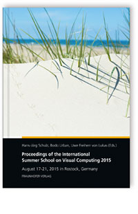 Buch: Proceedings of the International Summer School on Visual Computing 2015