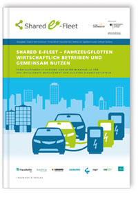 Buch: Shared E-Fleet - Fahrzeugflotten wirtschaftlich betreiben und gemeinsam nutzen