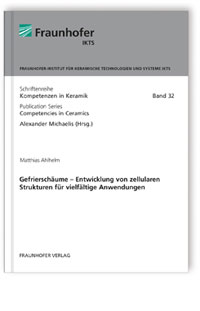 Buch: Gefrierschäume - Entwicklung von zellularen Strukturen für vielfältige Anwendungen