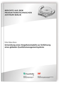 Buch: Entwicklung eines Vorgehensmodells zur Einführung eines globalen Qualitätsmanagementsystem, Felix Meentken, 978-3-8396-0998-9 Buch: Entwicklung eines Vorgehensmodells zur Einführung eines globalen Qualitätsmanagementsystem