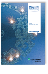 Buch: Fraunhofer Direct Digital Manufacturing Conference DDMC 2016