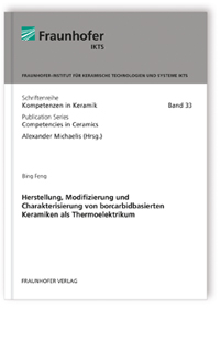 Buch: Herstellung, Modifizierung und Charakterisierung von borcarbidbasierten Keramiken als Thermoelektrikum