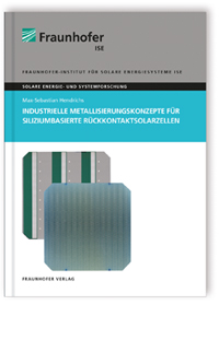 Buch: Industrielle Metallisierungskonzepte für siliziumbasierte Rückkontaktsolarzellen