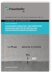 Buch: Ozonbasierte Reinigungs- und Konditionierungsverfahren für die Herstellung hocheffizienter Silizium Solarzellen, Anamaria Moldovan, 978-3-8396-1038-1 Buch: Ozonbasierte Reinigungs- und Konditionierungsverfahren für die Herstellung hocheffizienter Silizium Solarzellen