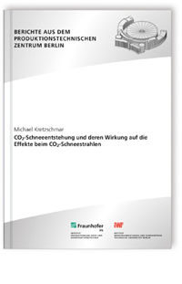 Buch: CO2-Schneeentstehung und deren Wirkung auf die Effekte beim CO2-Schneestrahlen