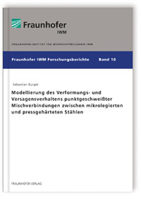 Buch: Modellierung des Verformungs- und Versagensverhaltens punktgeschweißter Mischverbindungen zwischen mikrolegierten und pressgehärteten Stählen